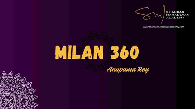 Milan 360- Anupama Roy