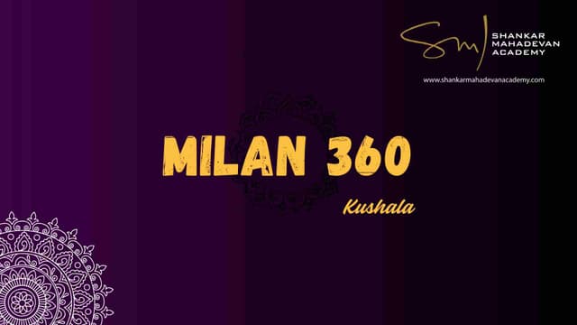 Milan 360- Kushala